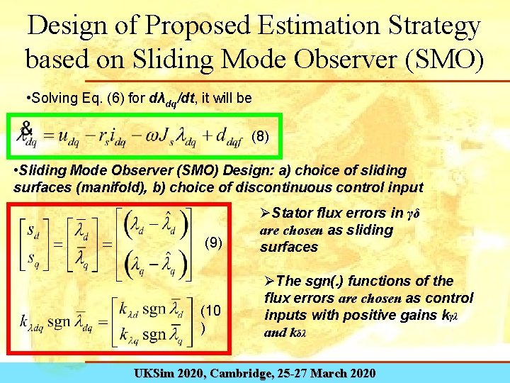 Design of Proposed Estimation Strategy based on Sliding Mode Observer (SMO) • Solving Eq.