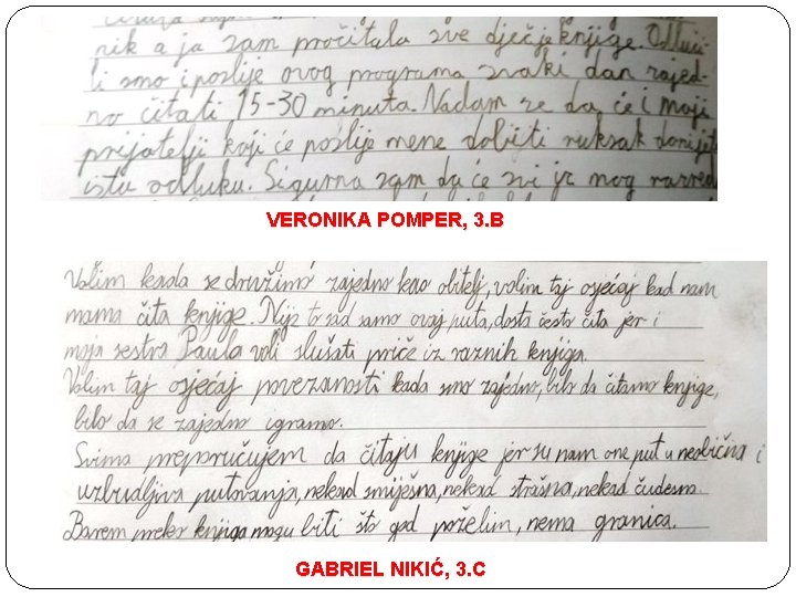 VERONIKA POMPER, 3. B GABRIEL NIKIĆ, 3. C 