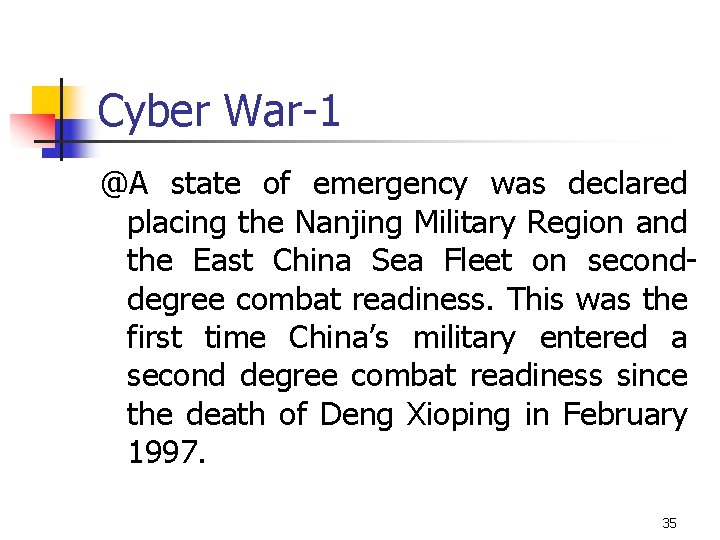 Cyber War-1 @A state of emergency was declared placing the Nanjing Military Region and