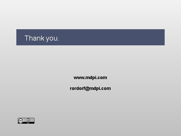 Thank you. www. mdpi. com rordorf@mdpi. com 