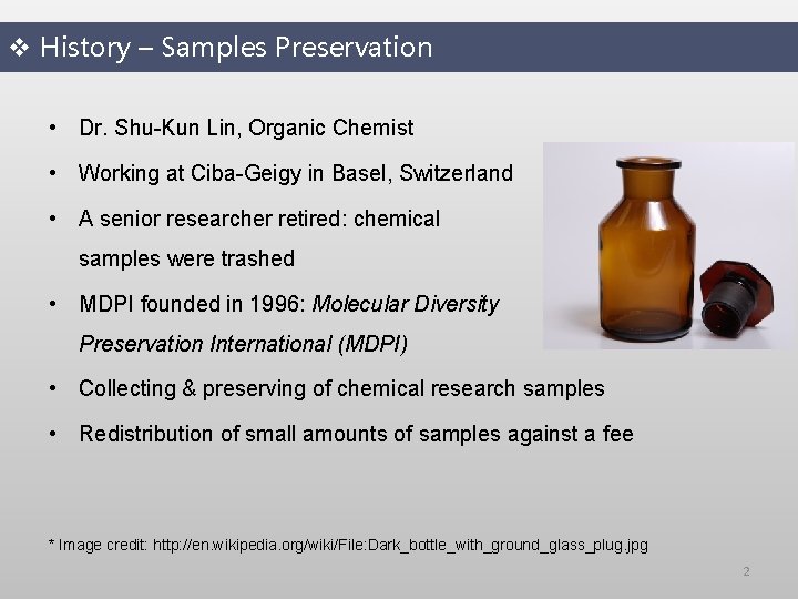 v History – Samples Preservation • Dr. Shu-Kun Lin, Organic Chemist • Working at