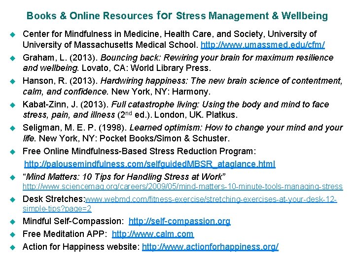 Books & Online Resources for Stress Management & Wellbeing Center for Mindfulness in Medicine,