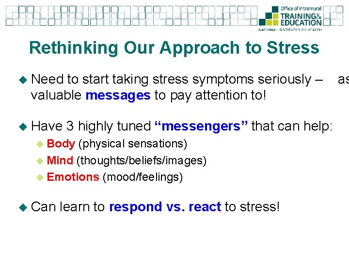 Rethinking Our Approach to Stress u Need to start taking stress symptoms seriously –