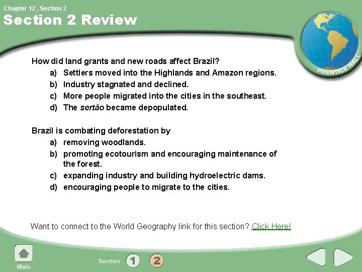 Chapter 12 , Section 2 Review How did land grants and new roads affect