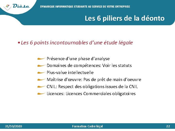 Les 6 piliers de la déonto • Les 6 points incontournables d’une étude légale