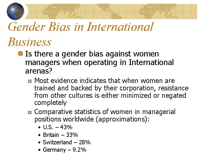 Gender Bias in International Business Is there a gender bias against women managers when