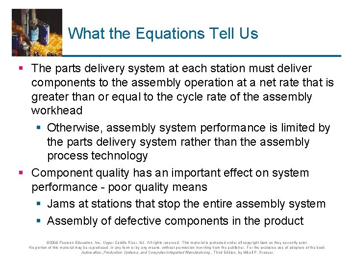 What the Equations Tell Us § The parts delivery system at each station must