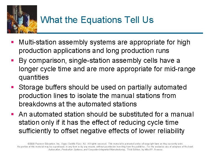 What the Equations Tell Us § Multi-station assembly systems are appropriate for high production