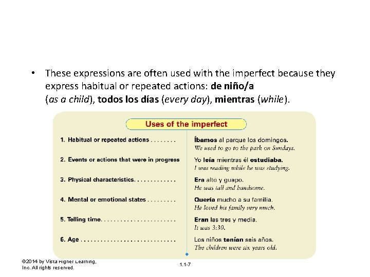  • These expressions are often used with the imperfect because they express habitual