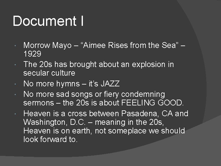 Document I Morrow Mayo – “Aimee Rises from the Sea” – 1929 The 20
