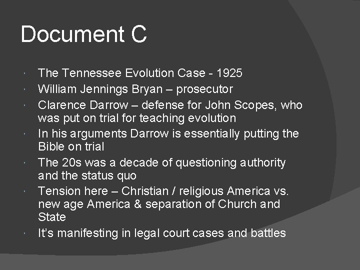 Document C The Tennessee Evolution Case - 1925 William Jennings Bryan – prosecutor Clarence