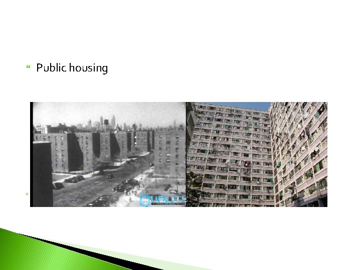  Public housing Source: fbstaff. cityu. edu. hk/efminggallery_2_4. htm 35 