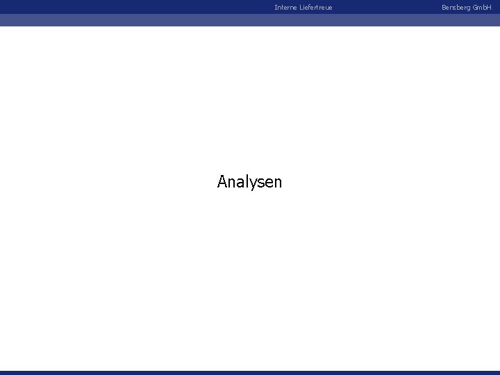 Interne Liefertreue Analysen Bensberg Gmb. H 