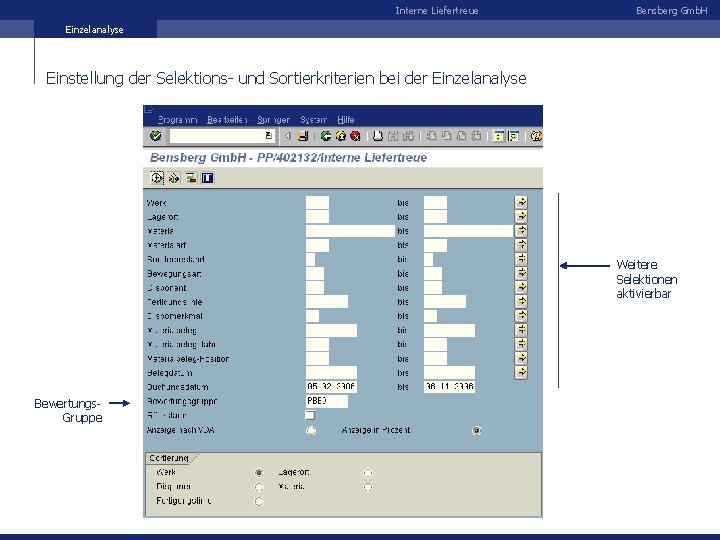 Interne Liefertreue Bensberg Gmb. H Einzelanalyse Einstellung der Selektions- und Sortierkriterien bei der Einzelanalyse
