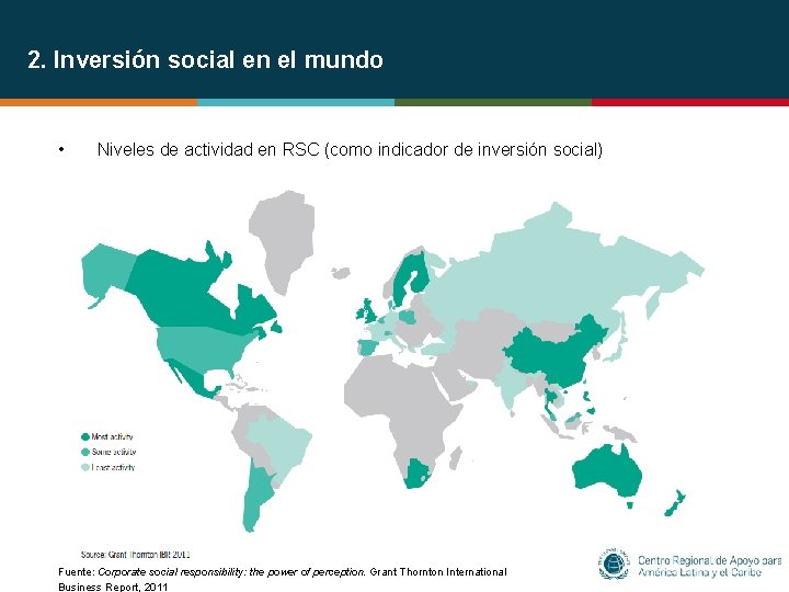 2. Inversión social en el mundo • Niveles de actividad en RSC (como indicador