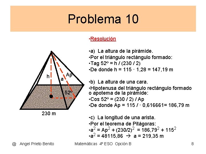 Problema 10 • Resolución h a Ap 52º 230 m @ Angel Prieto Benito