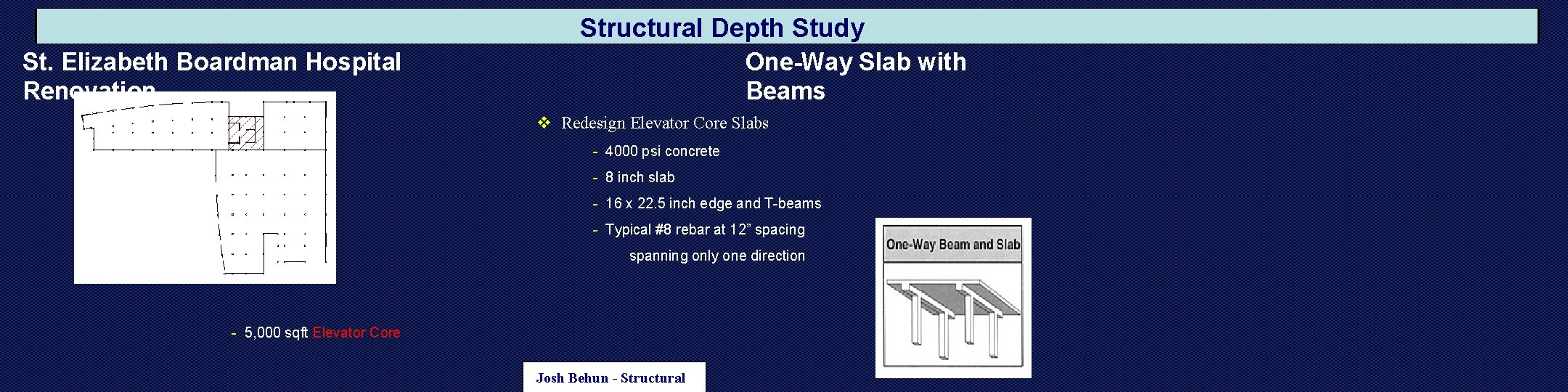 Structural Depth Study St. Elizabeth Boardman Hospital Renovation One-Way Slab with Beams v Redesign