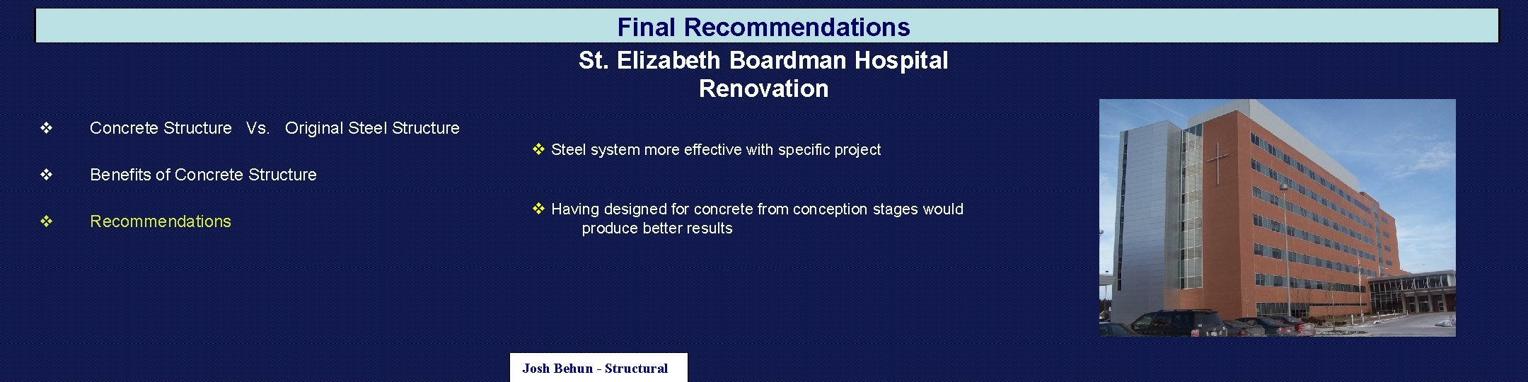 Final Recommendations St. Elizabeth Boardman Hospital Renovation v Concrete Structure Vs. Original Steel Structure