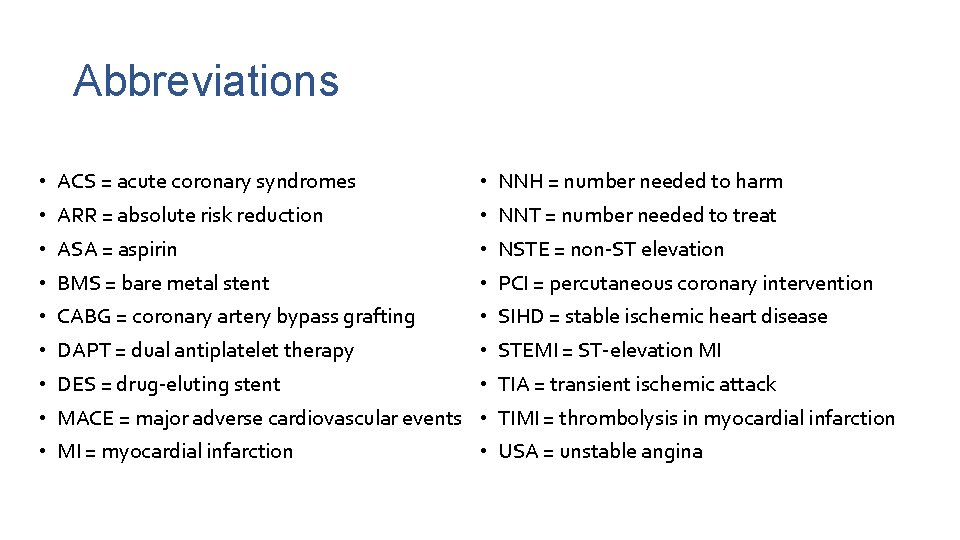 Abbreviations • ACS = acute coronary syndromes • NNH = number needed to harm