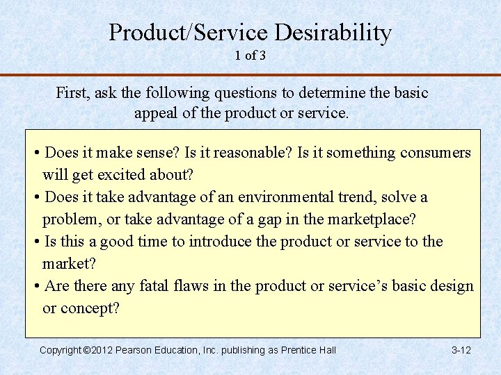 Product/Service Desirability 1 of 3 First, ask the following questions to determine the basic