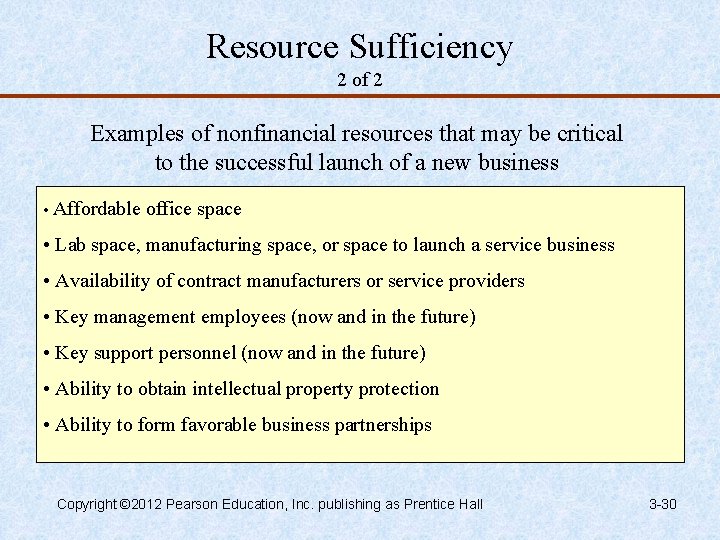 Resource Sufficiency 2 of 2 Examples of nonfinancial resources that may be critical to