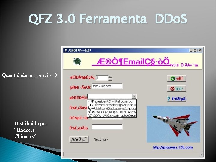 QFZ 3. 0 Ferramenta DDo. S Quantidade para envio Distribuido por “Hackers Chineses” 