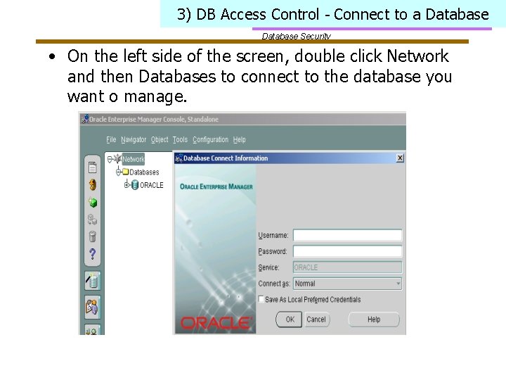3) DB Access Control - Connect to a Database Security • On the left