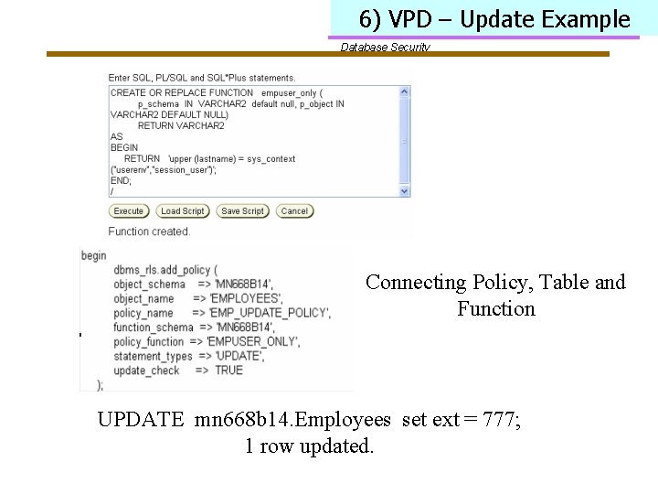 6) VPD – Update Example Database Security Connecting Policy, Table and Function UPDATE mn