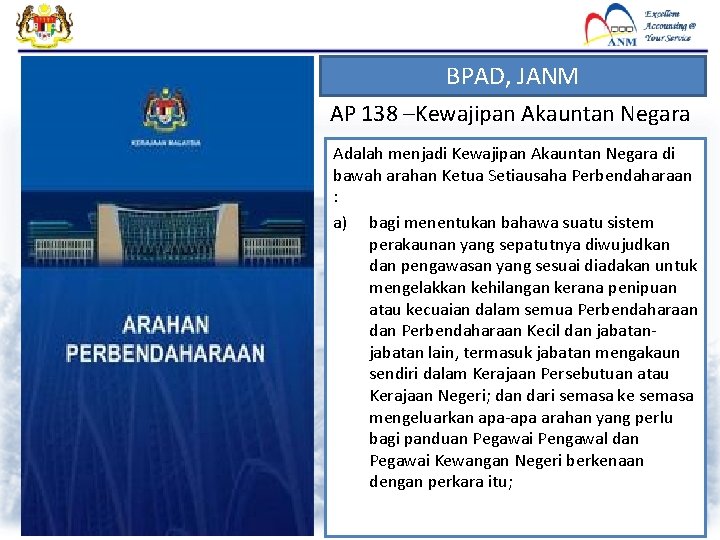 BPAD, JANM AP 138 –Kewajipan Akauntan Negara Adalah menjadi Kewajipan Akauntan Negara di bawah