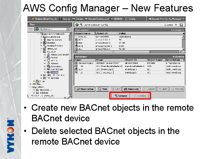 AWS Config Manager – New Features • Create new BACnet objects in the remote