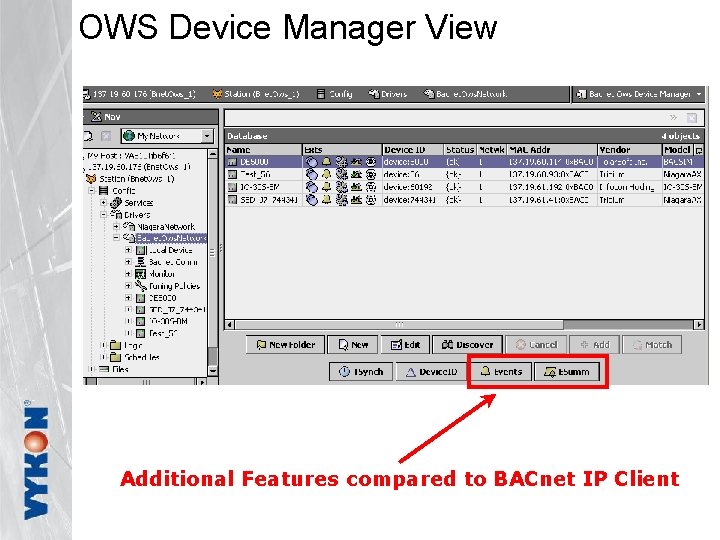 OWS Device Manager View Additional Features compared to BACnet IP Client 