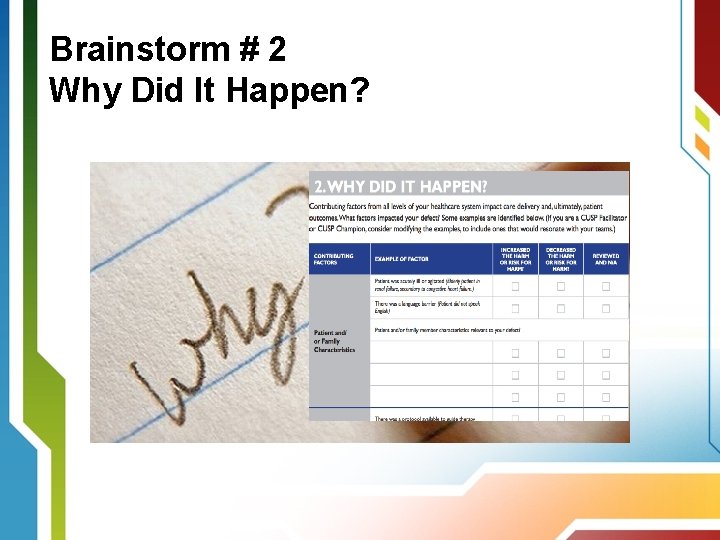 Brainstorm # 2 Why Did It Happen? 