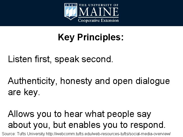 Key Principles: Listen first, speak second. Authenticity, honesty and open dialogue are key. Allows