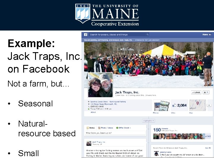 Example: Jack Traps, Inc. . on Facebook Not a farm, but… • Seasonal •