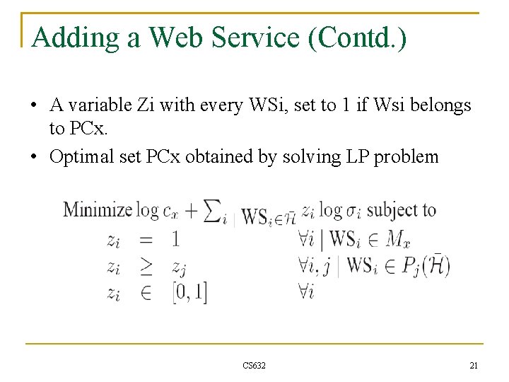 Adding a Web Service (Contd. ) • A variable Zi with every WSi, set