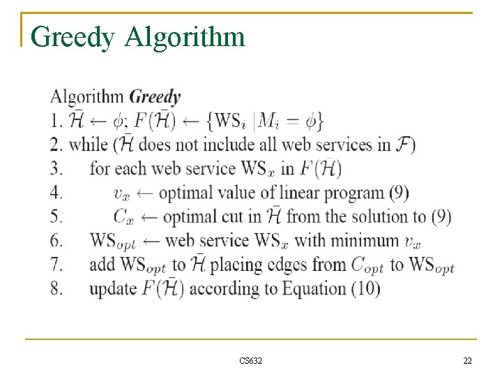 Greedy Algorithm CS 632 22 