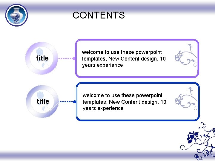 CONTENTS title welcome to use these powerpoint templates, New Content design, 10 years experience