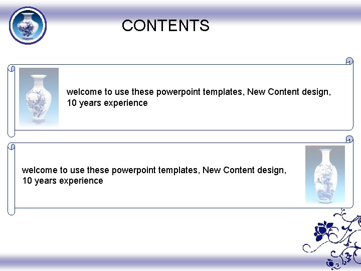 CONTENTS welcome to use these powerpoint templates, New Content design, 10 years experience 