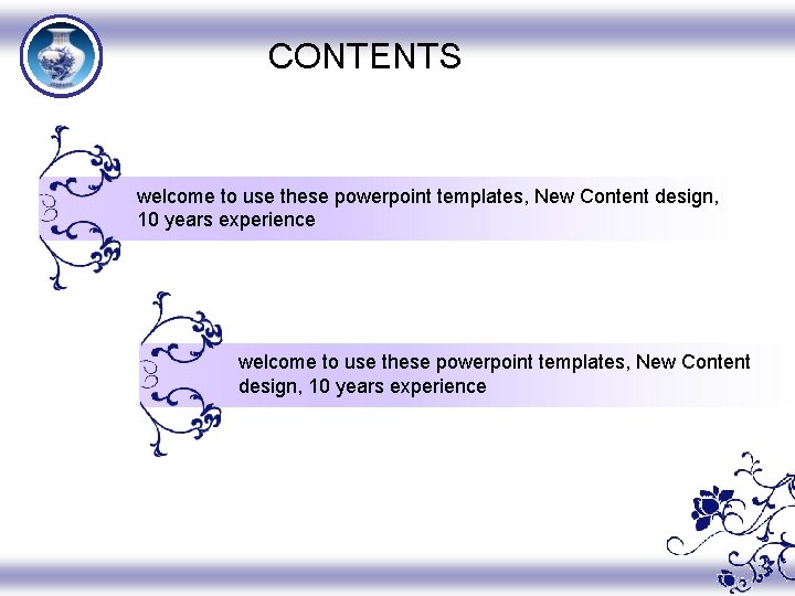 CONTENTS welcome to use these powerpoint templates, New Content design, 10 years experience 