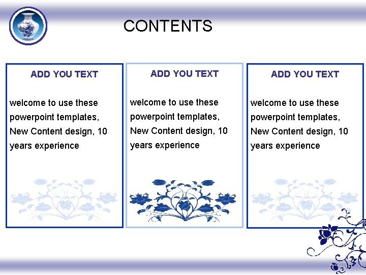 CONTENTS ADD YOU TEXT welcome to use these powerpoint templates, New Content design, 10