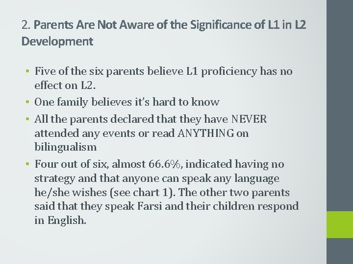 2. Parents Are Not Aware of the Significance of L 1 in L 2