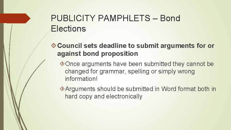 PUBLICITY PAMPHLETS – Bond Elections Council sets deadline to submit arguments for or against