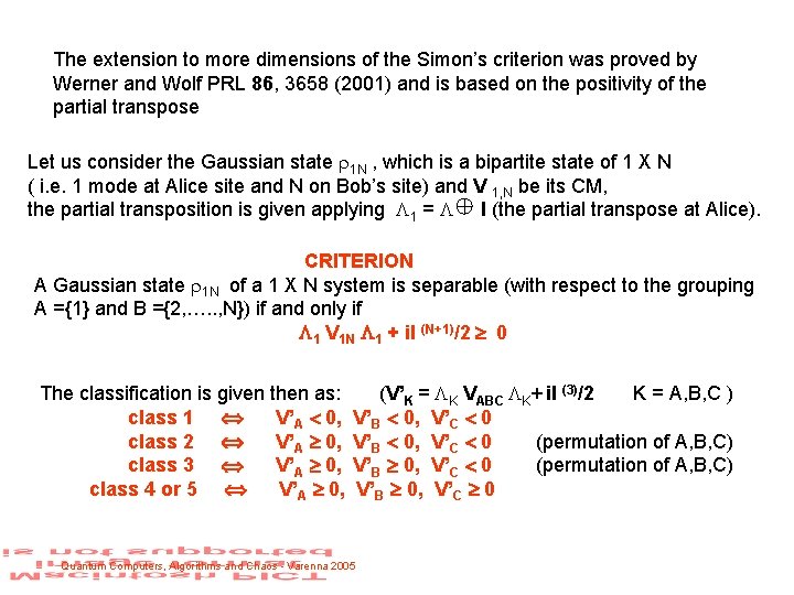 The extension to more dimensions of the Simon’s criterion was proved by Werner and