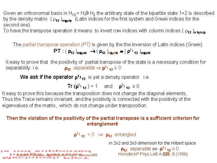 x H 2 the arbitrary state of the bipartite state 1+2 is described Given