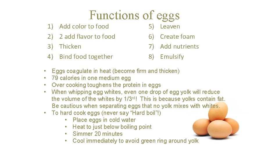 1) 2) 3) 4) • • Functions of eggs Add color to food 2