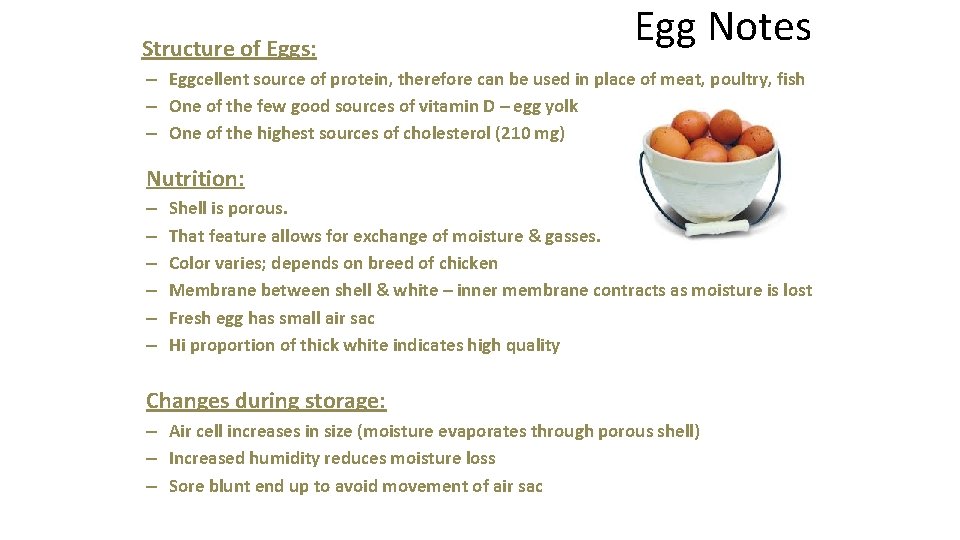 Structure of Eggs: Egg Notes – Eggcellent source of protein, therefore can be used