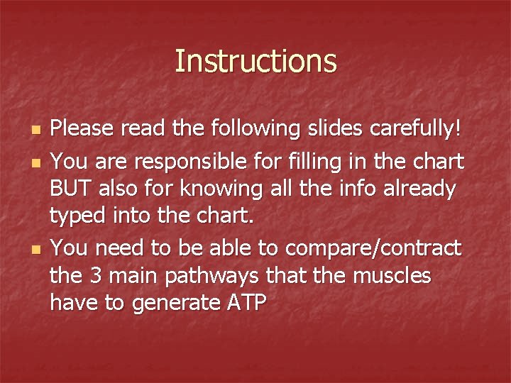 Instructions n n n Please read the following slides carefully! You are responsible for