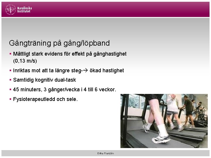 Gångträning på gång/löpband § Måttligt stark evidens för effekt på gånghastighet (0, 13 m/s)