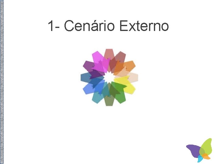 1 - Cenário Externo 