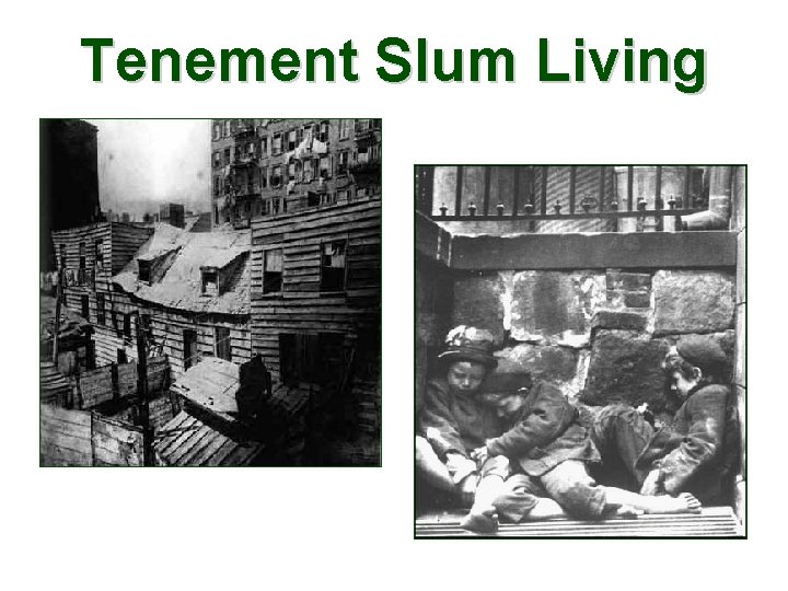 Tenement Slum Living 